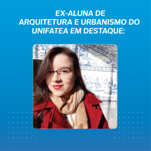Arquiteta e Urbanista formada em 2018 no UNIFATEA é primeira colocada em concurso da prefeitura de Lorena