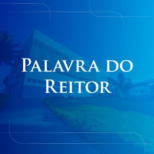 Palavra do Reitor
