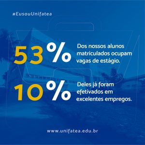 UNIFATEA apresenta um elevado número de alunos realizando estágio nas melhores empresas da região