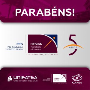 Programa de Pós-Graduação em Design, Tecnologia e Inovação do UNIFATEA completa 5 anos
