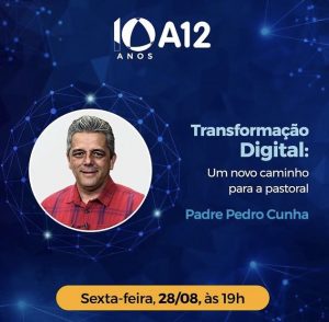 Transformação Digital: Um novo caminho para a pastoral.