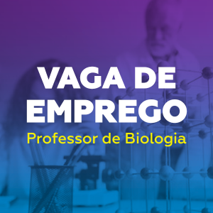 Vaga de Emprego – Professor de Biologia