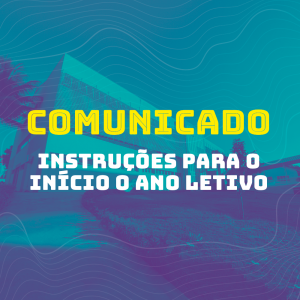 Comunicado de instrução para o início do semestre letivo