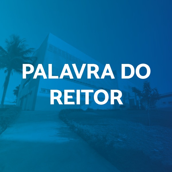 Palavra do Reitor