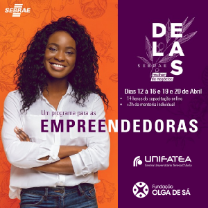 Programa Sebrae Delas – Elas Realizam: Empreendedorismo Feminino