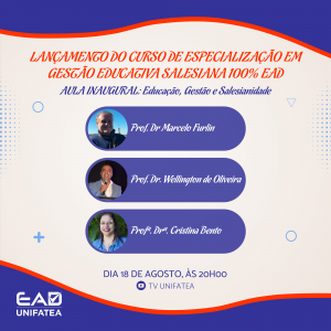 Novidade na Pós-Graduação: Live de lançamento do novo Curso de Gestão Educativa Salesiana 100% EAD