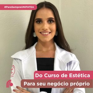 Após se formar em Estética e Cosmética no UNIFATEA, Julia Torres tem hoje, seu próprio Estúdio Profissional em Lorena