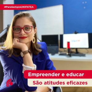 Formada em Letras no UNIFATEA, Renata Bernardes hoje tem sua própria escola de inglês com uma metodologia diferenciada no mercado