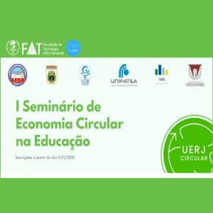 UERJ convida os alunos da Pós-Graduação e Mestrado a participar do I Seminário de Economia Circular na Educação