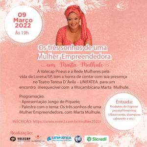 Nesta quarta-feira, o UNIFATEA apresentará no Teatro Teresa D’Ávila “Os três sonhos de uma Mulher Empreendedora” em comemoração ao Dia Internacional da Mulher