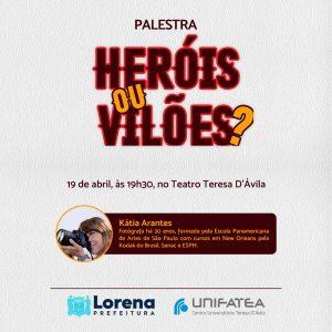 Palestra “Heróis ou Vilões”, por Kátia Arantes, convida a todos para uma noite de muita conversa e ensinamentos sobre produção fotográfica
