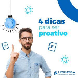 4 dicas para ser proativo