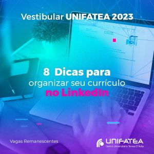 8 Dicas para organizar seu currículo no LinkedIn